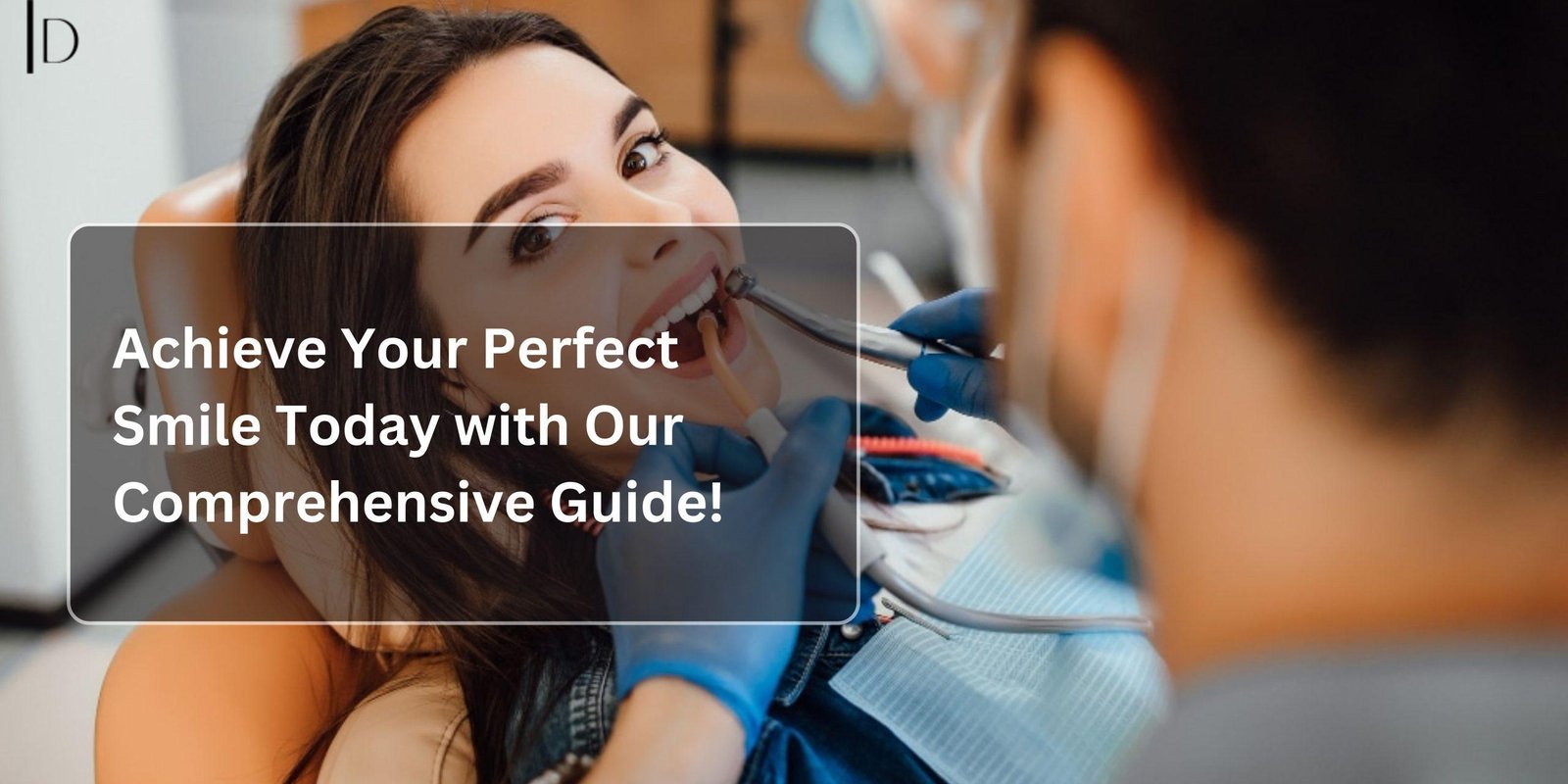 Achieving the Perfect Smile: The Implant Dentists’s Comprehensive Guide